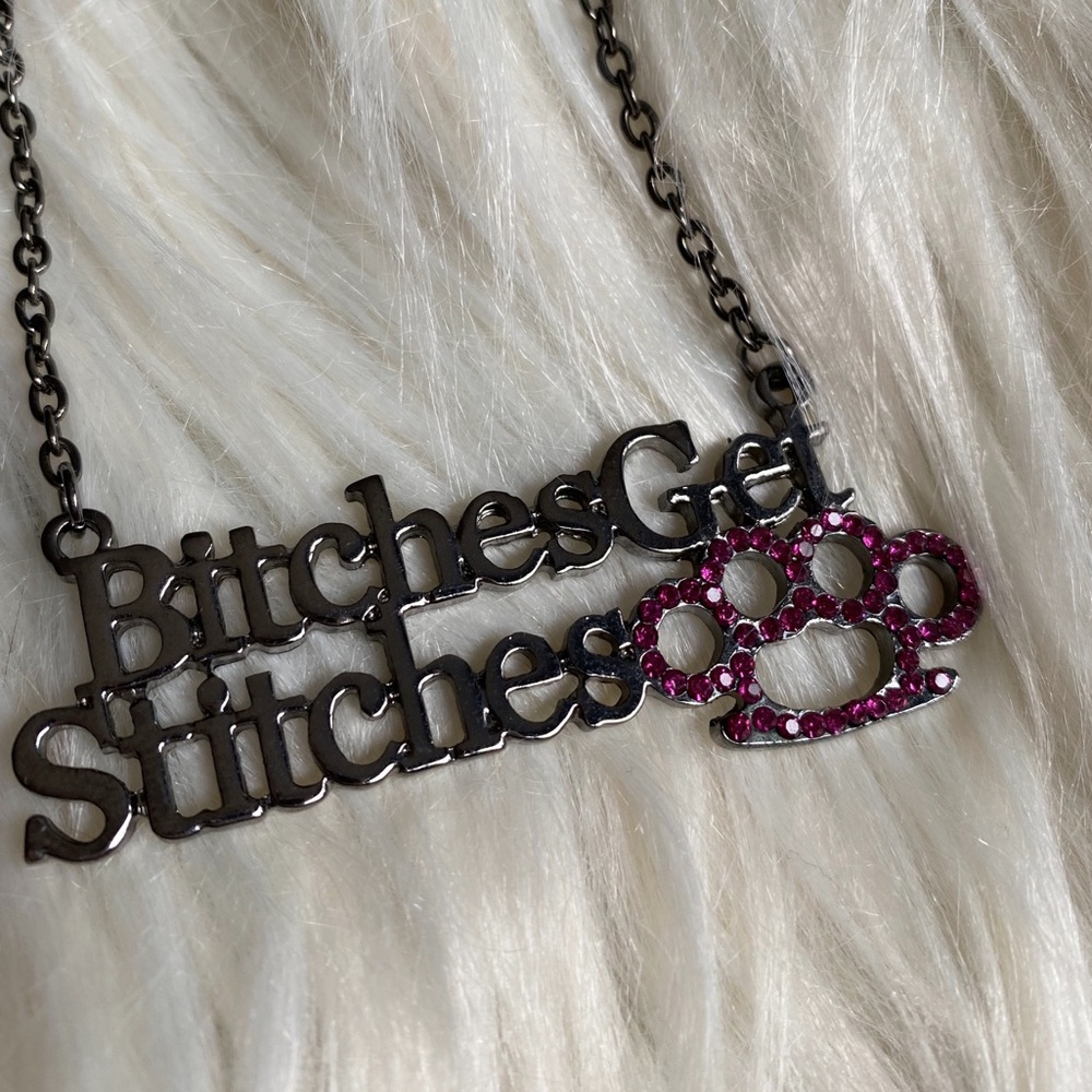 Bitches Get Stitches Necklace Brass Knuckles
